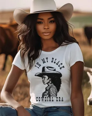 I Am Black Cowgirl Era Crew Neck Short Sleeve Cotton T-shirt