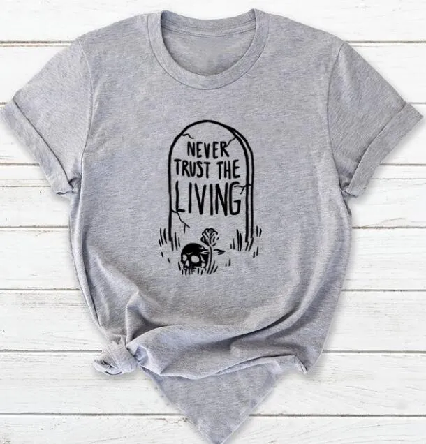 NEVER TRUST THE LIVING