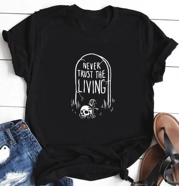 NEVER TRUST THE LIVING