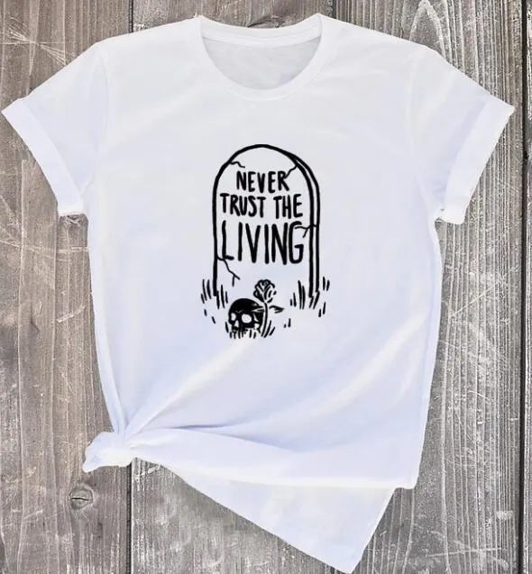NEVER TRUST THE LIVING